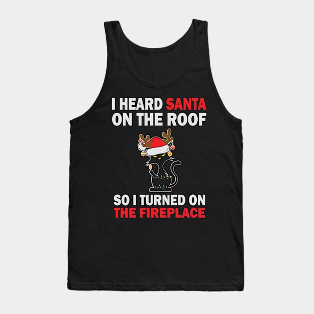 I heard Santa on the roof Meowy Cat Christmas Gift Tank Top by BadDesignCo